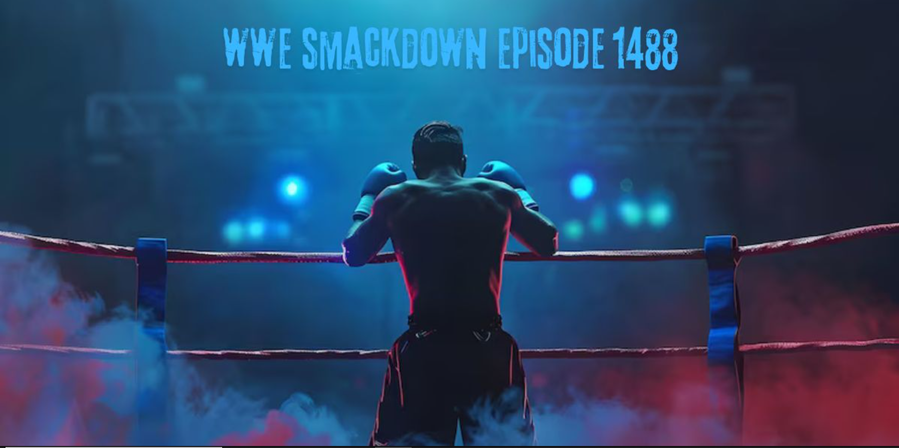 wwe smackdown episode 1488